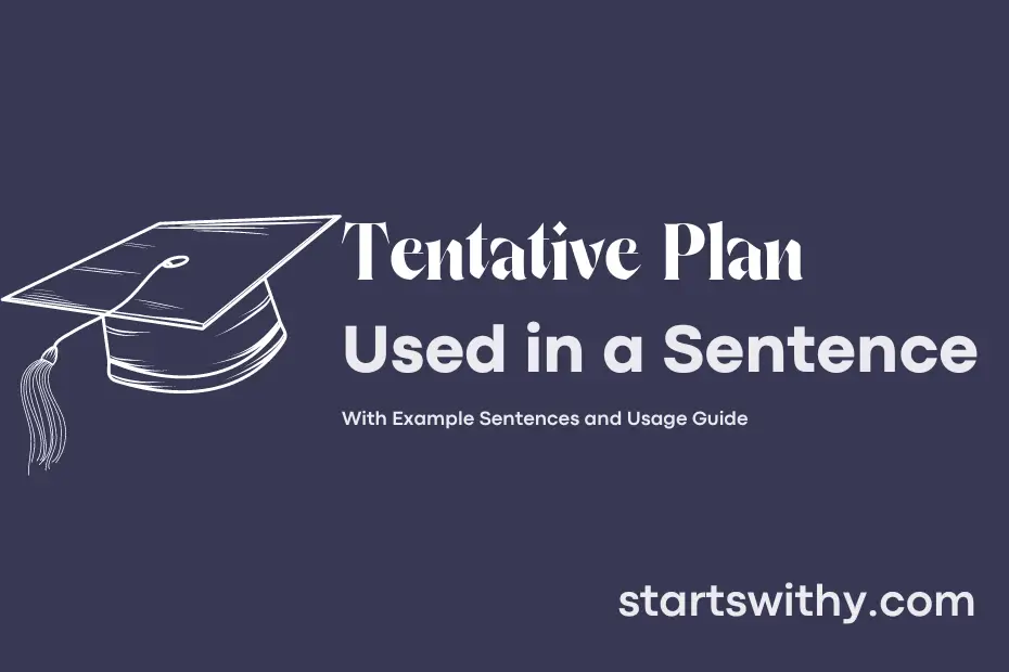 Sentence with Tentative Plan