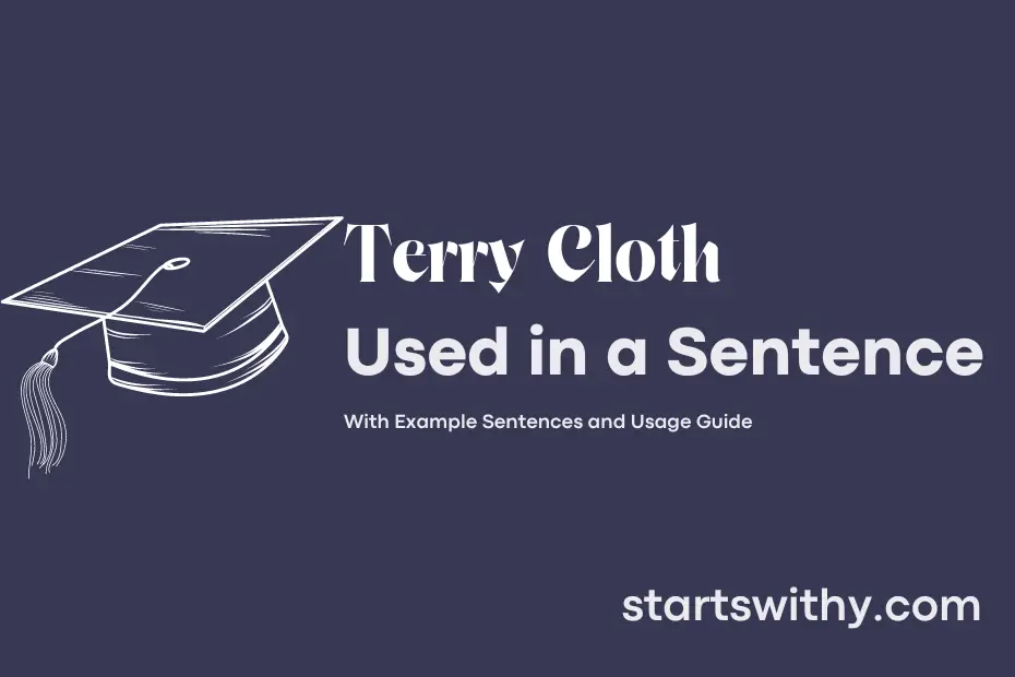 Sentence with Terry Cloth