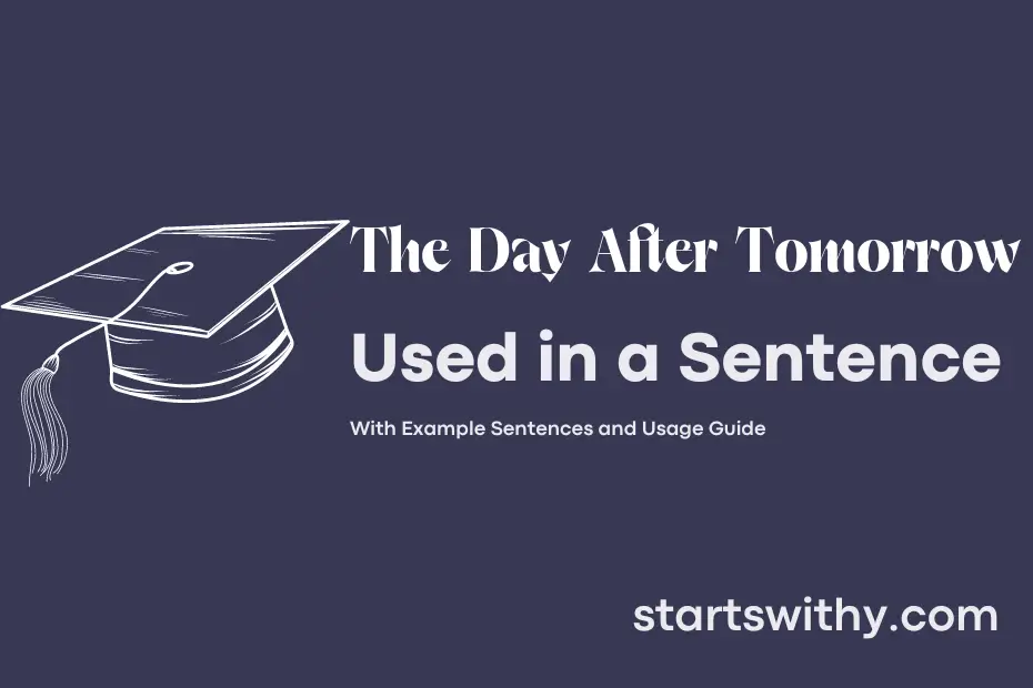 Sentence with The Day After Tomorrow