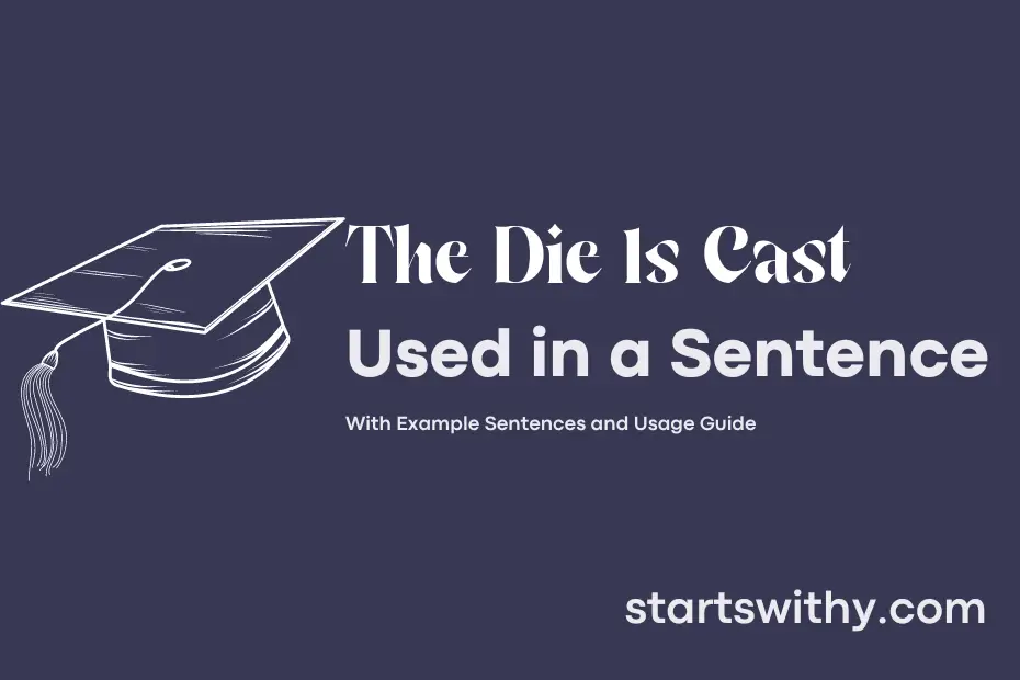 Sentence with The Die Is Cast