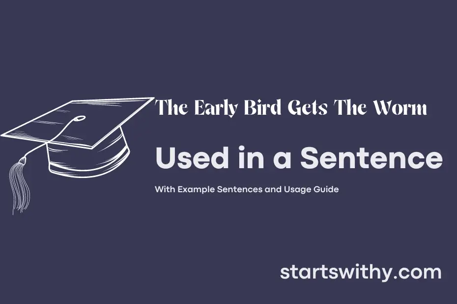 Sentence with The Early Bird Gets The Worm