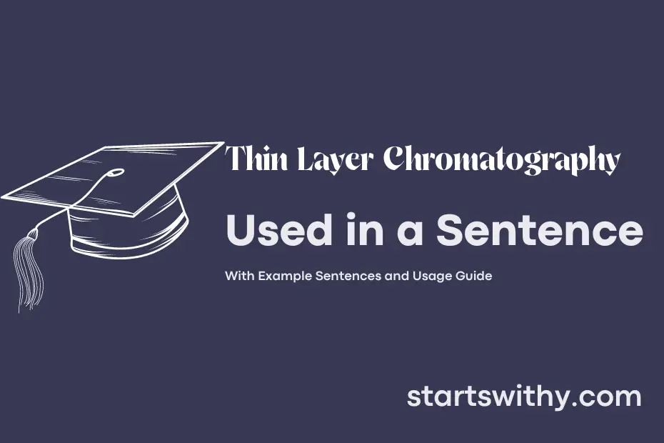 Sentence with Thin Layer Chromatography