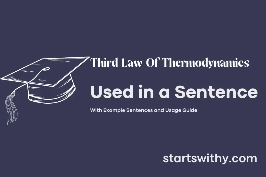 Sentence with Third Law Of Thermodynamics