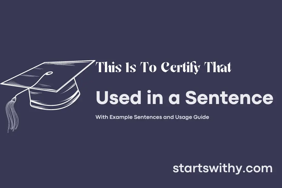 Sentence with This Is To Certify That