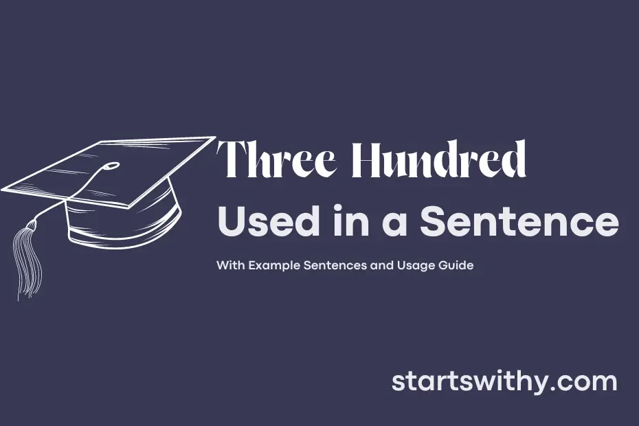 Sentence with Three Hundred