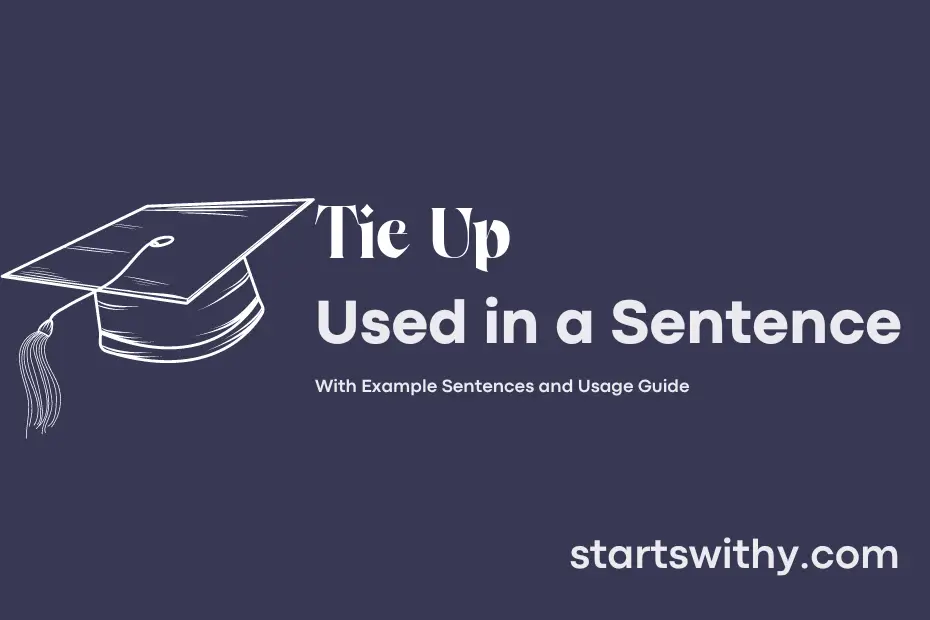 Sentence with Tie Up