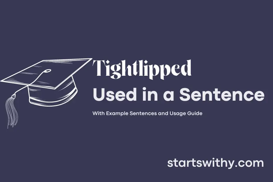Sentence with Tightlipped
