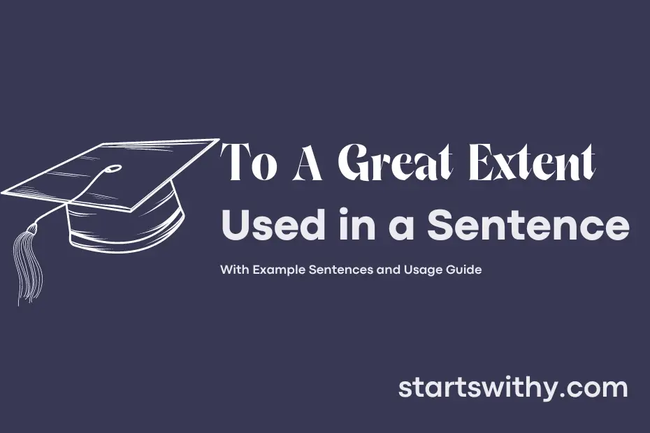 Sentence with To A Great Extent