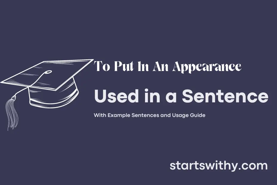 Sentence with To Put In An Appearance