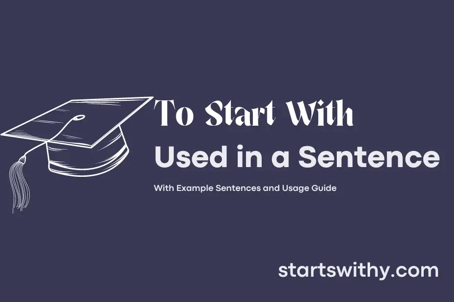 Sentence with To Start With