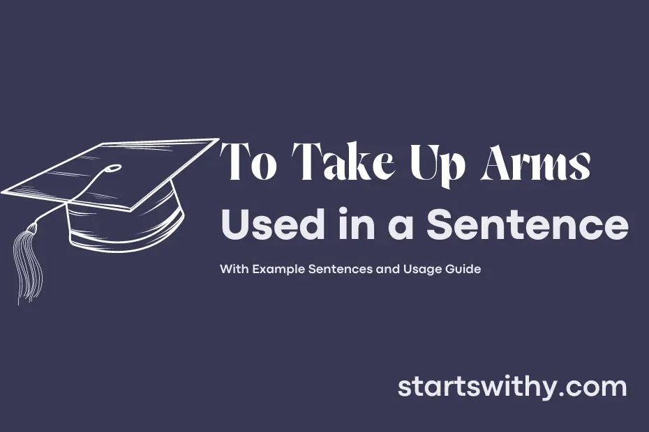 Sentence with To Take Up Arms