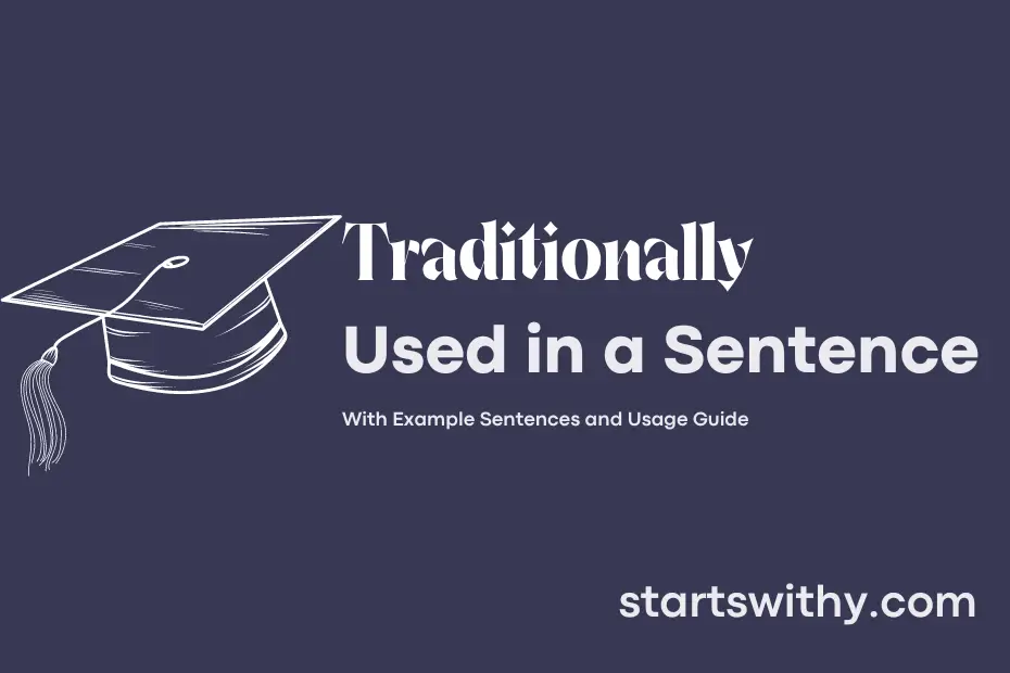 Sentence with Traditionally