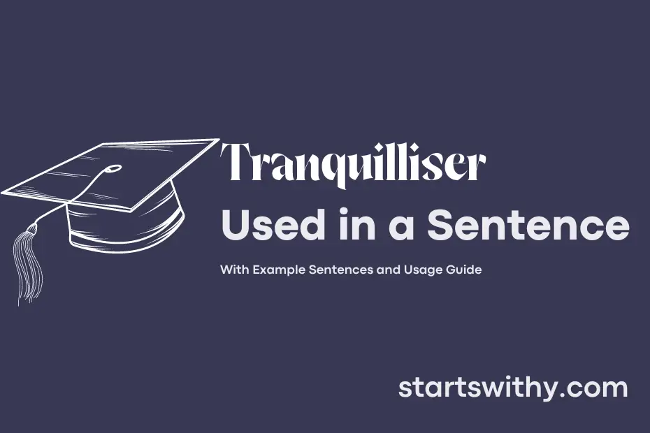 Sentence with Tranquilliser