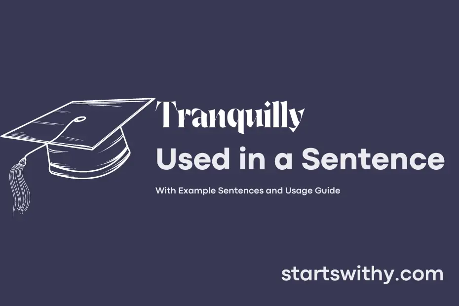 Sentence with Tranquilly