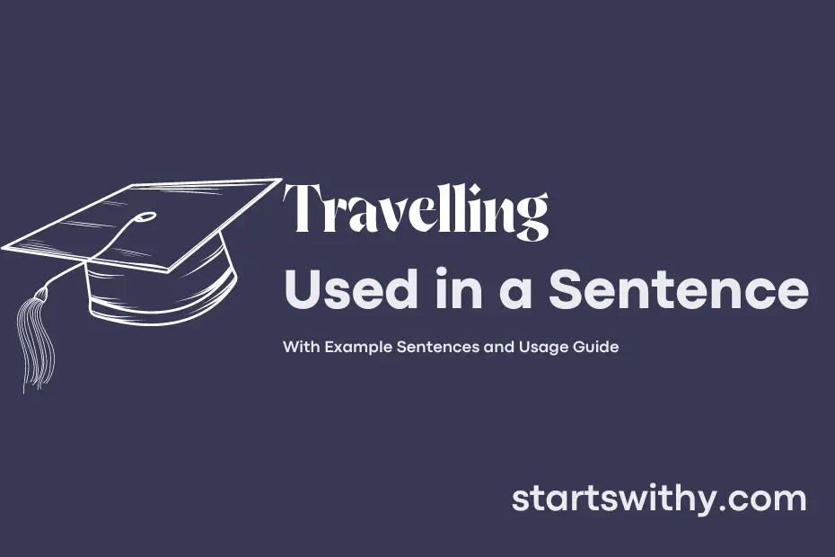 travelling in make sentence