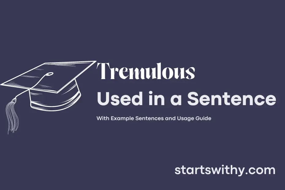 Sentence with Tremulous