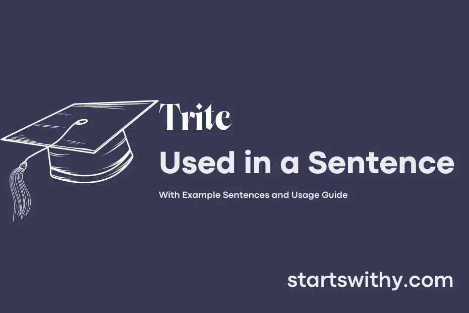 Sentence with Trite
