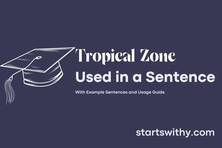Sentence with Tropical Zone