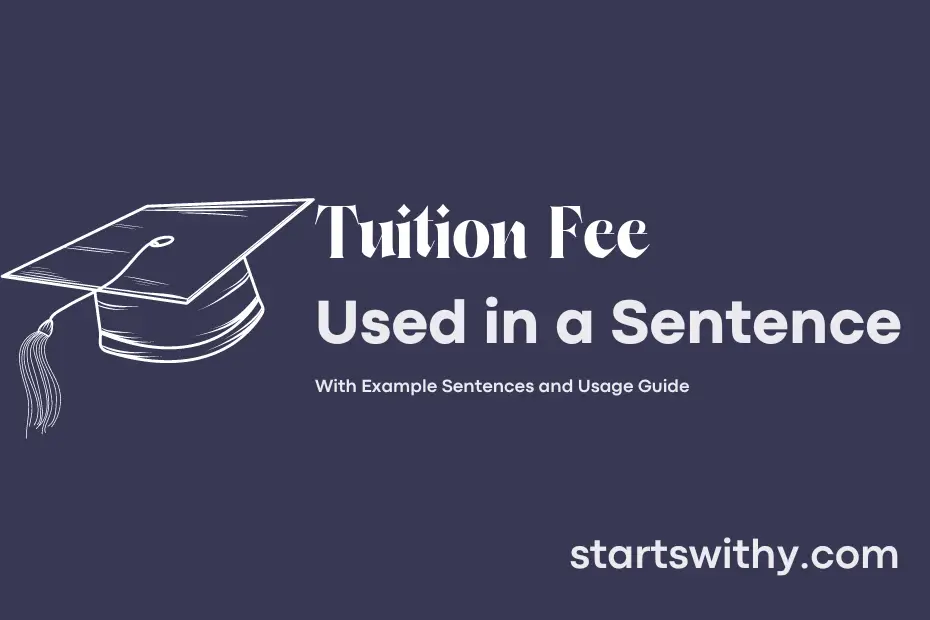 Sentence with Tuition Fee