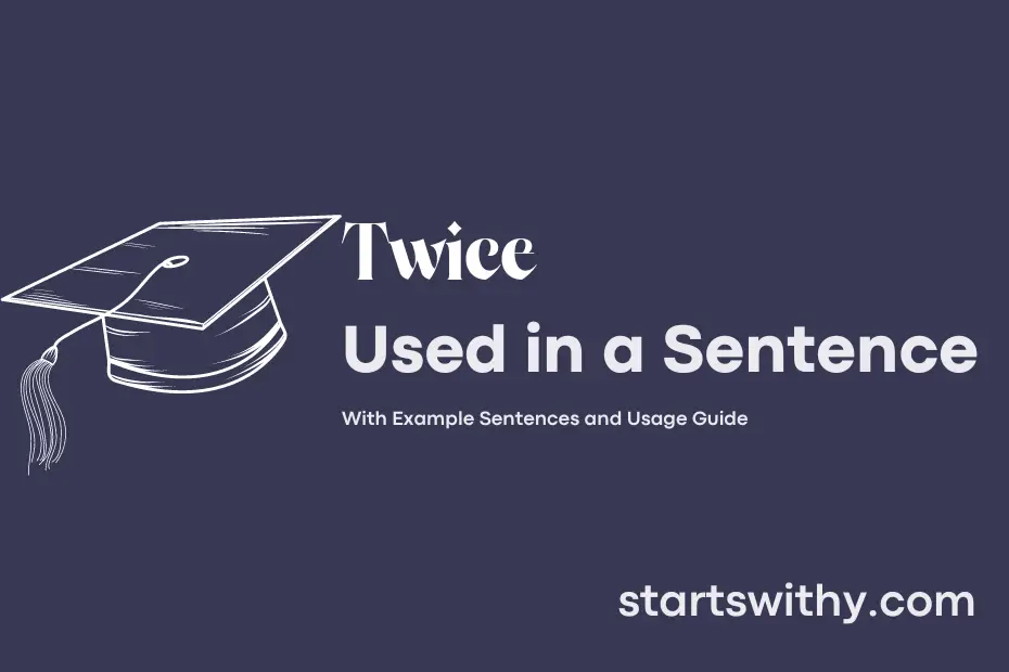 Sentence with Twice