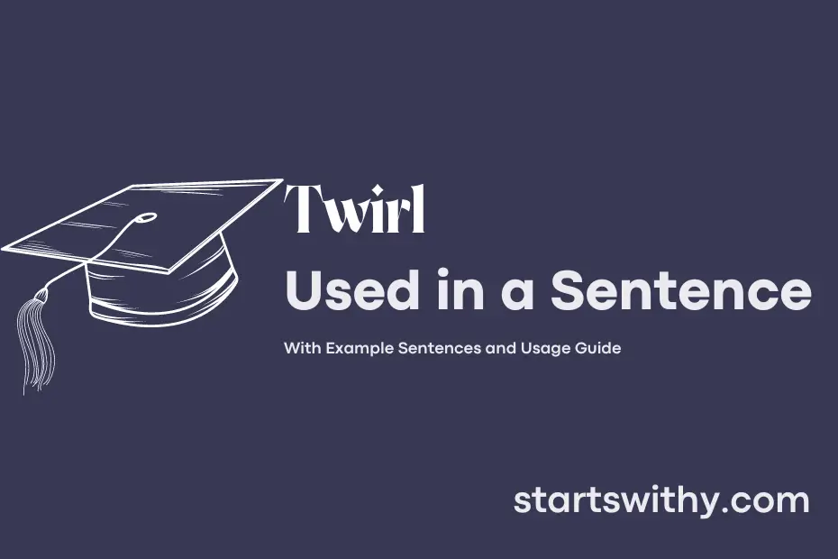 Sentence with Twirl