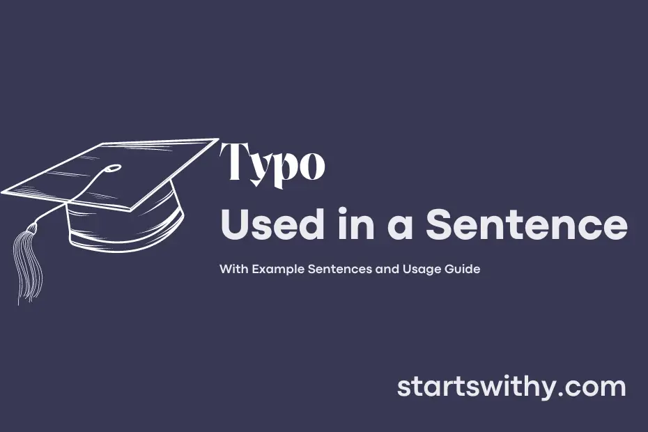 TYPO in a Sentence Examples: 21 Ways to Use Typo