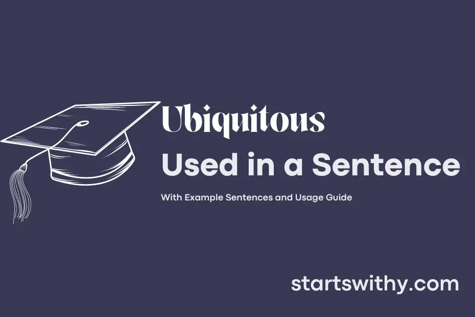 Sentence with Ubiquitous
