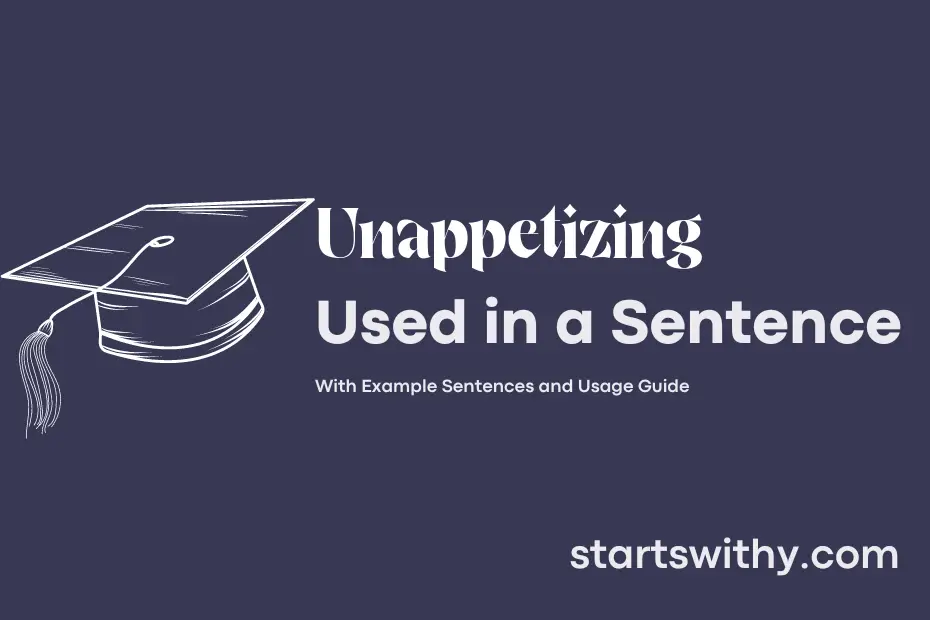 Sentence with Unappetizing