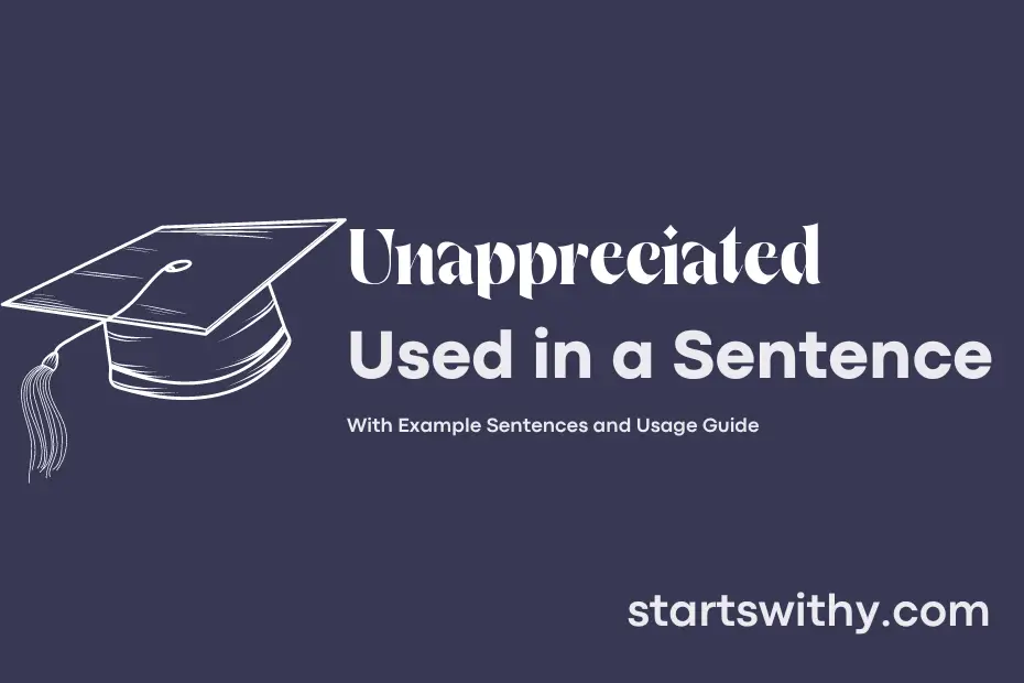 Sentence with Unappreciated