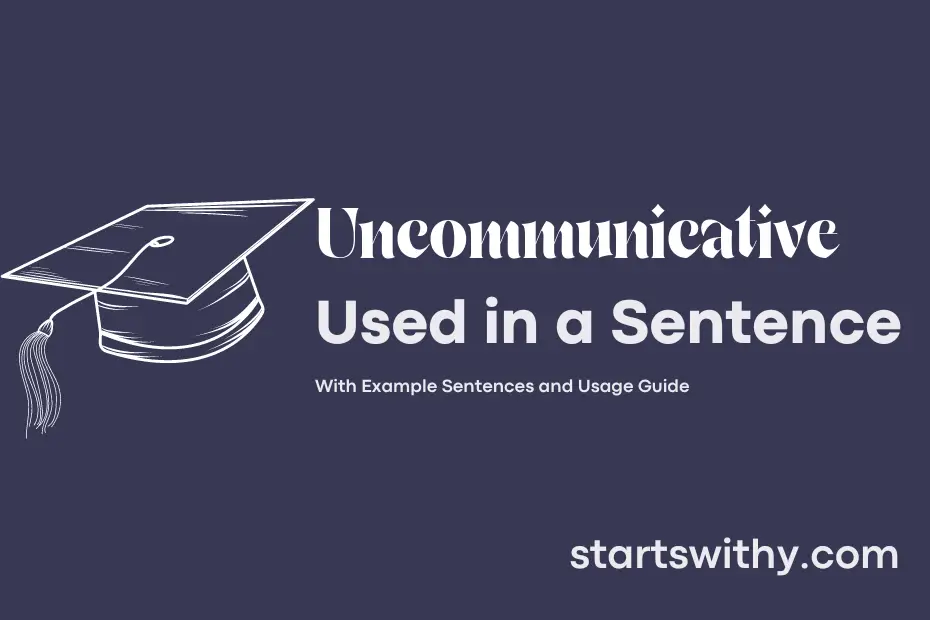 Sentence with Uncommunicative