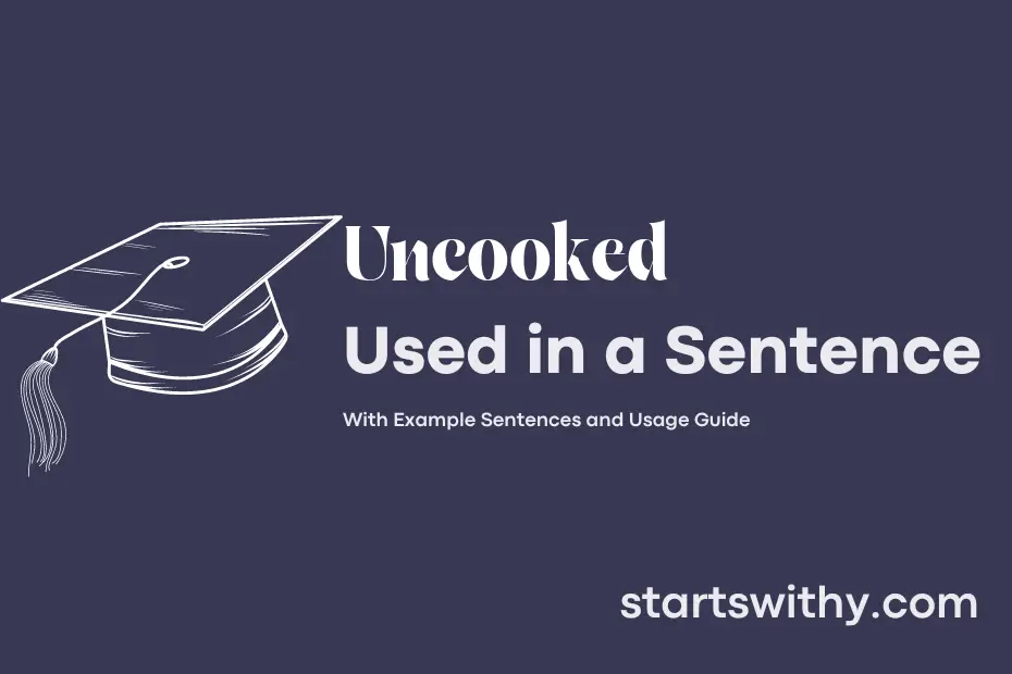 Sentence with Uncooked