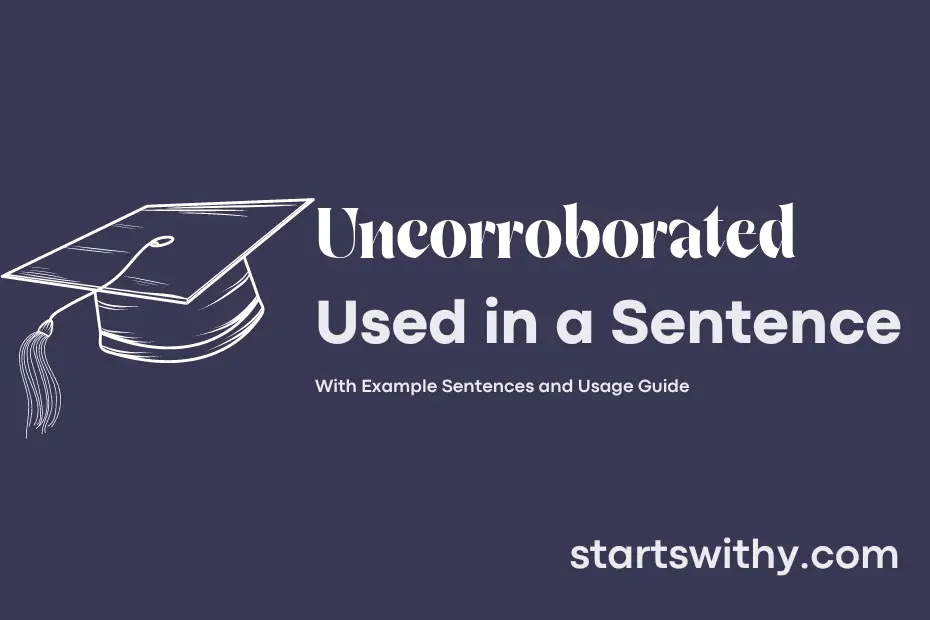 Sentence with Uncorroborated