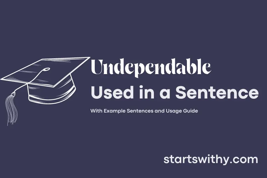 Sentence with Undependable