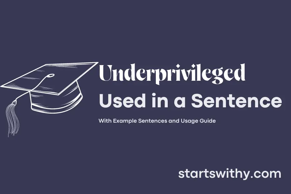 Sentence with Underprivileged