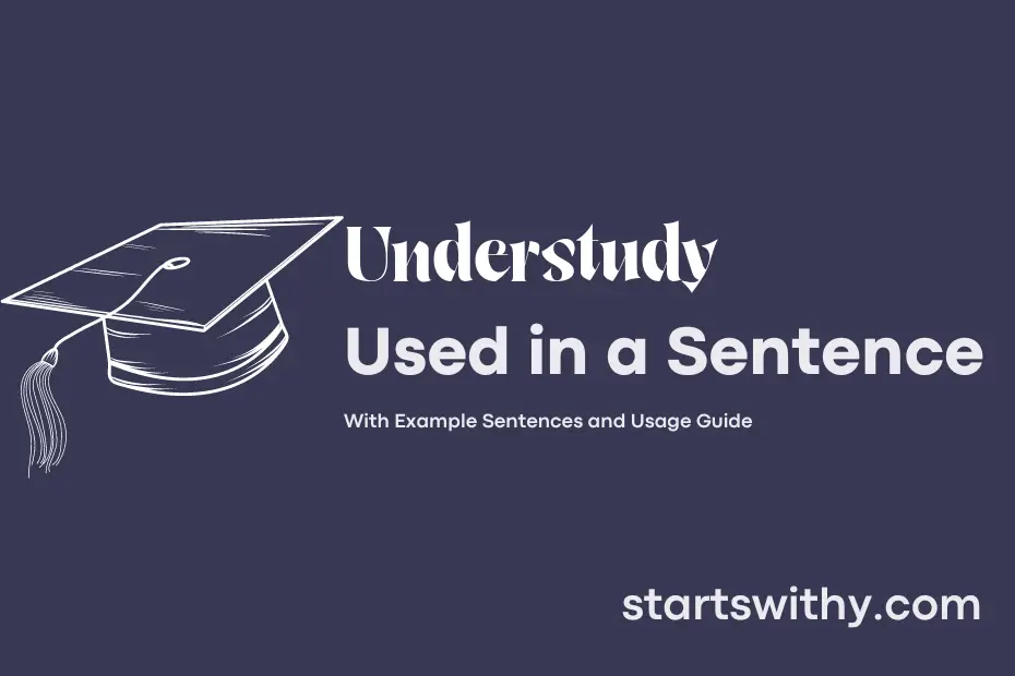 Sentence with Understudy