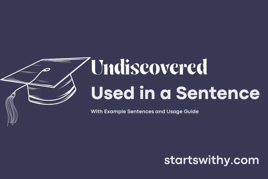 Sentence with Undiscovered