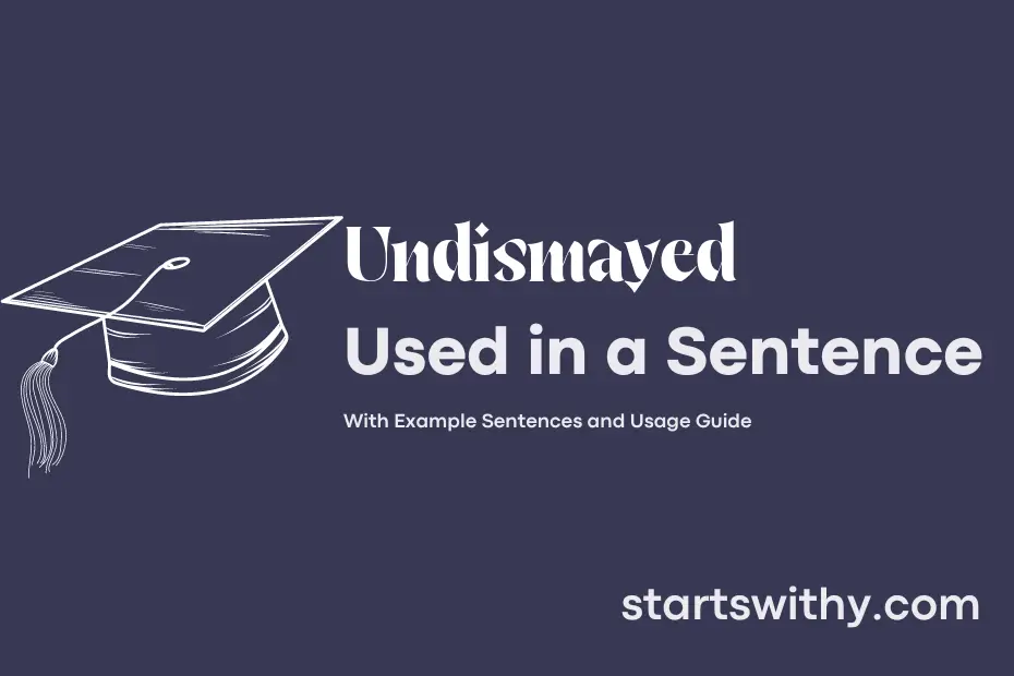 Sentence with Undismayed