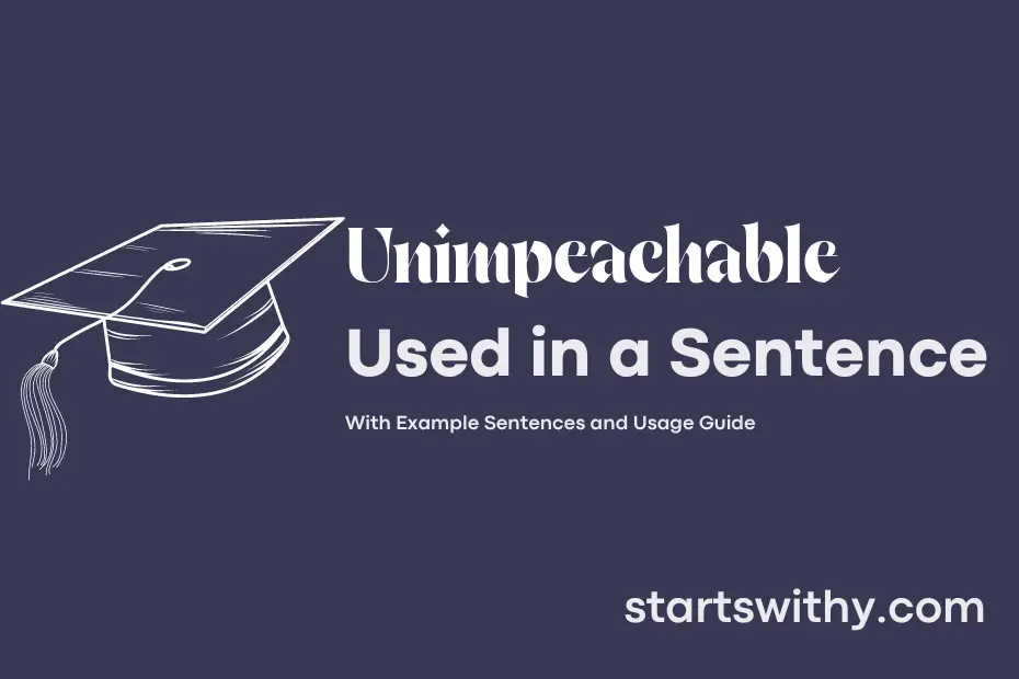Sentence with Unimpeachable