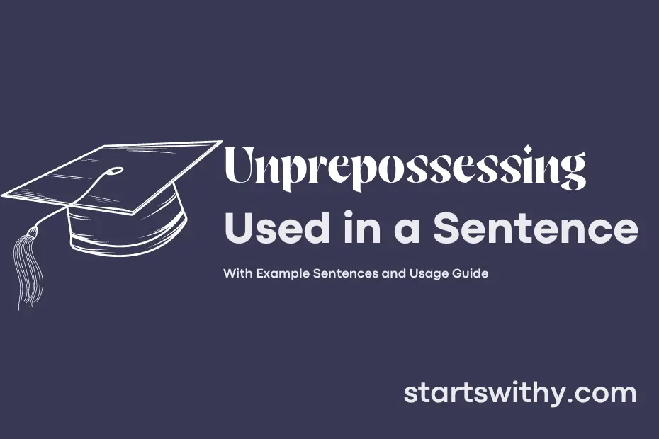 Sentence with Unprepossessing