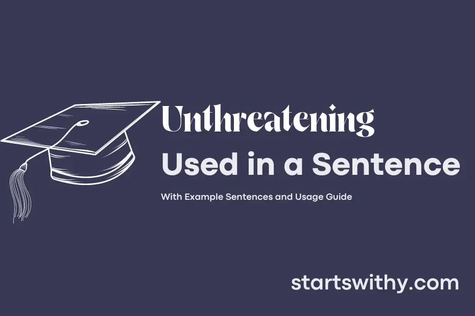 Sentence with Unthreatening