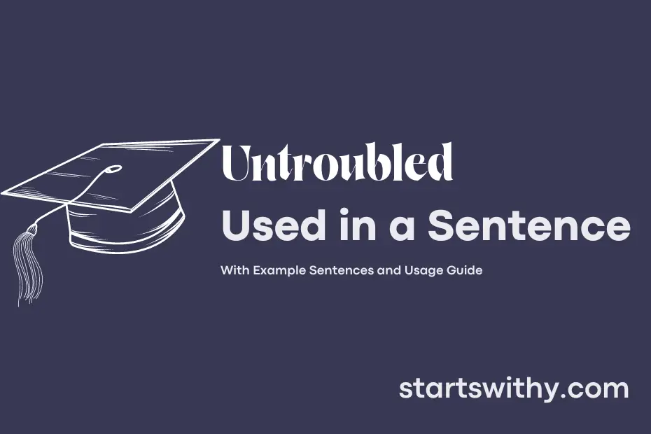 Sentence with Untroubled