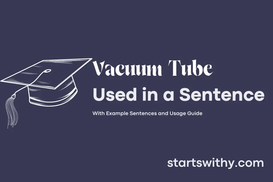 Sentence with Vacuum Tube