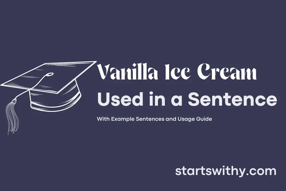 Sentence with Vanilla Ice Cream