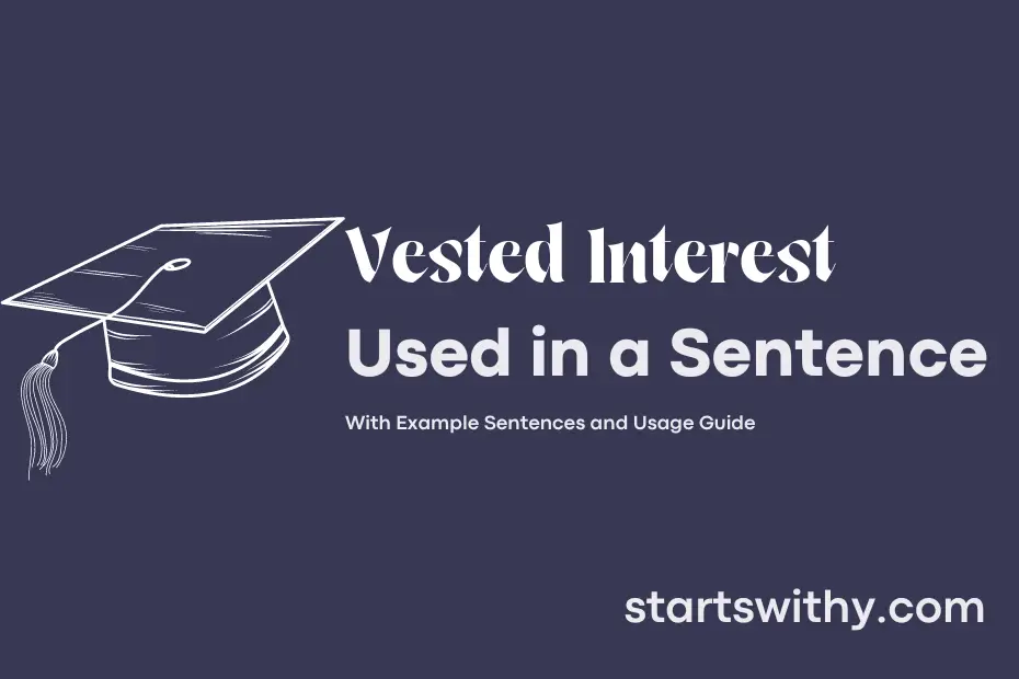 Sentence with Vested Interest