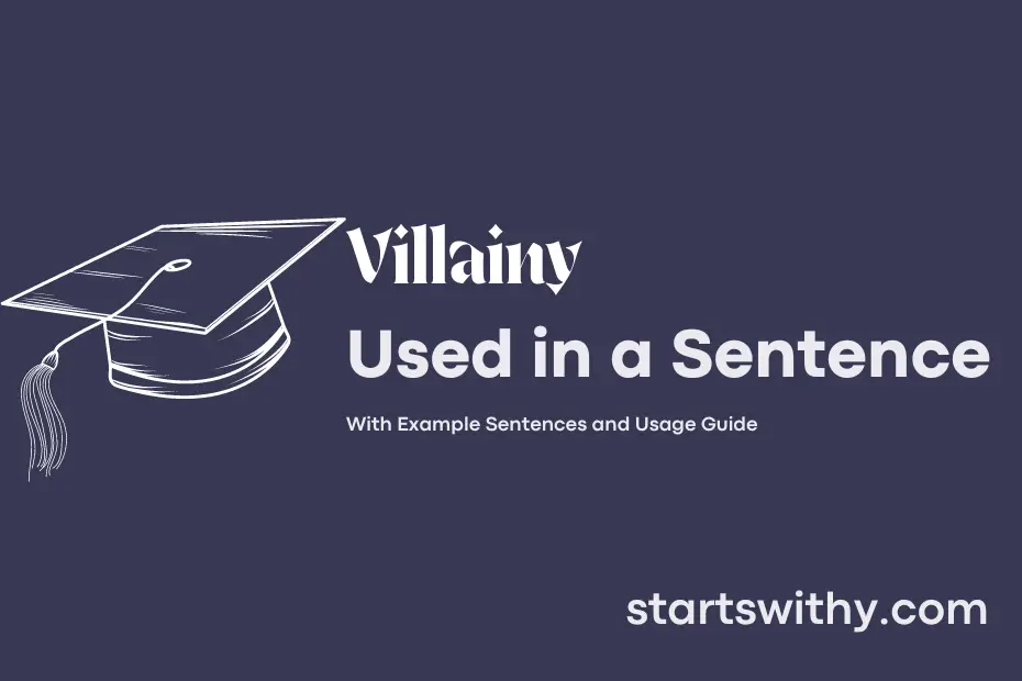 Sentence with Villainy