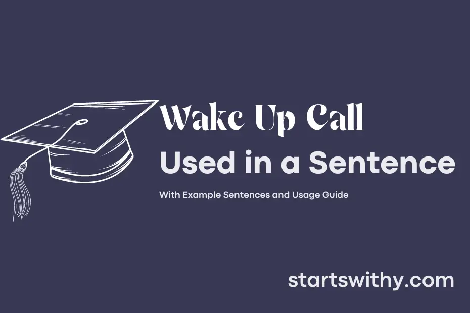 Sentence with Wake Up Call