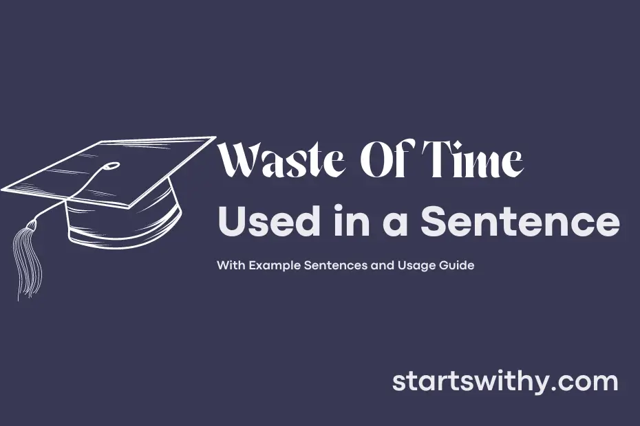 Sentence with Waste Of Time