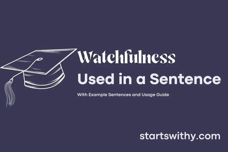 Sentence with Watchfulness