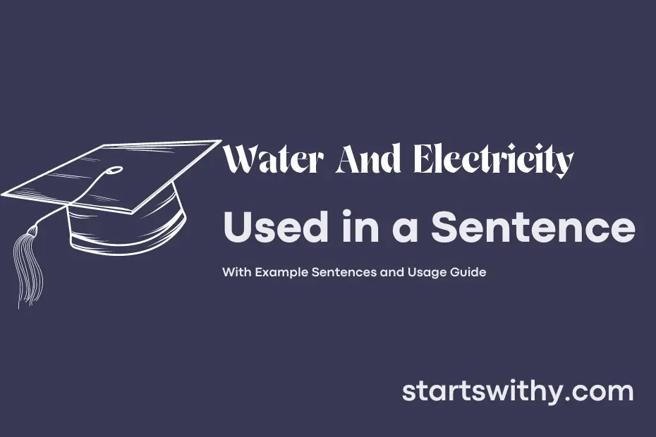 Sentence with Water And Electricity