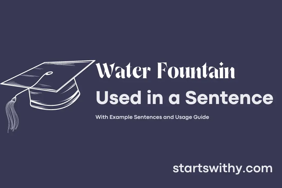 Sentence with Water Fountain